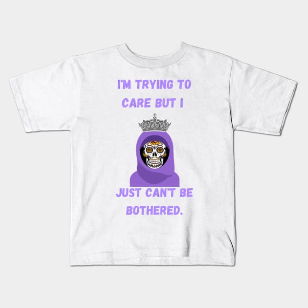 I'm trying to care but I just can't be bothered. Kids T-Shirt by LukjanovArt